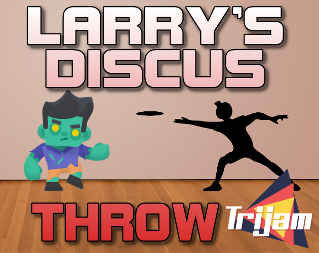 Silhouette of a man throwing a discus at a zombie with the TriJam logo and the words Larry's Discus Throw
